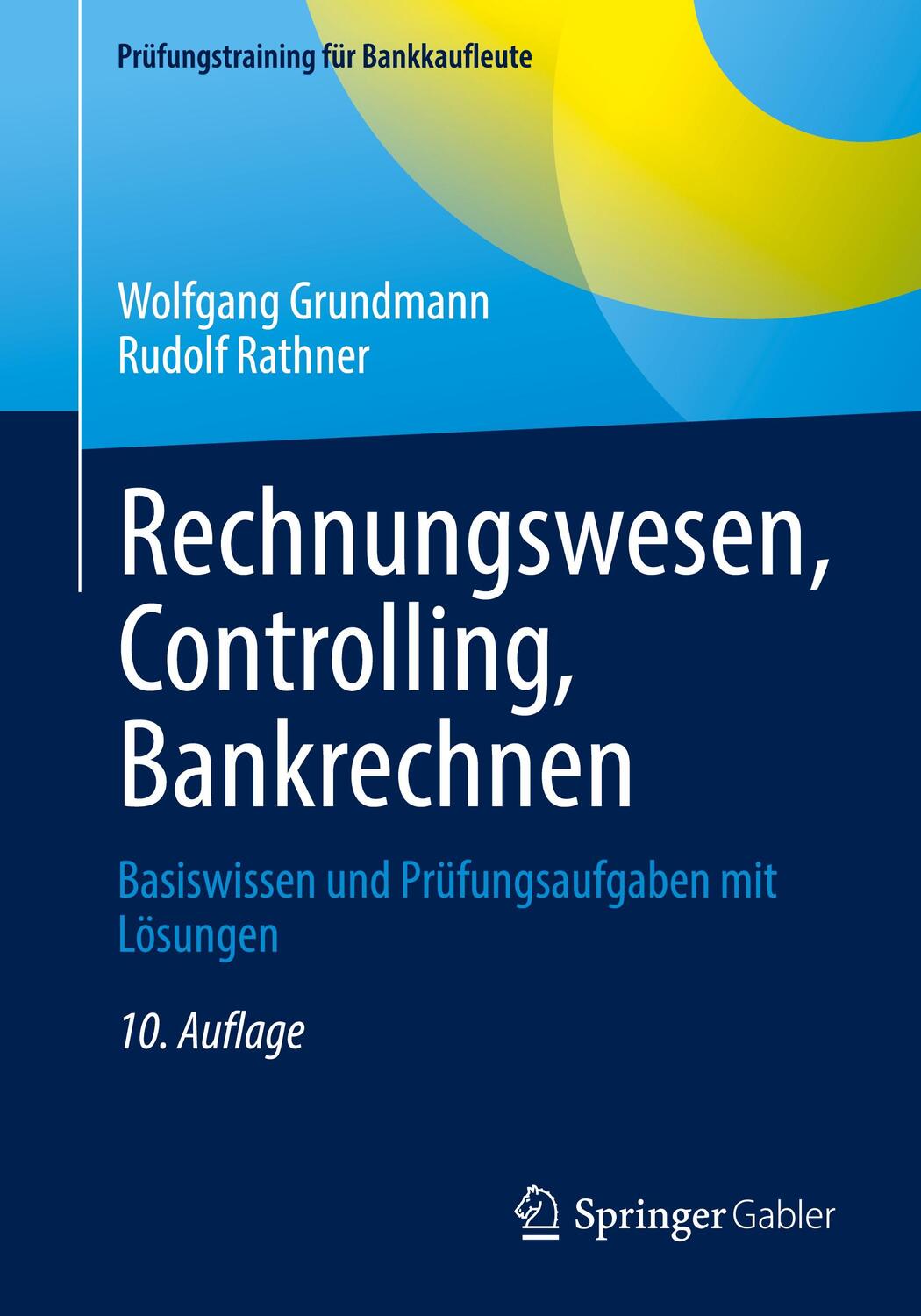 Cover: 9783658376932 | Rechnungswesen, Controlling, Bankrechnen | Grundmann | Taschenbuch