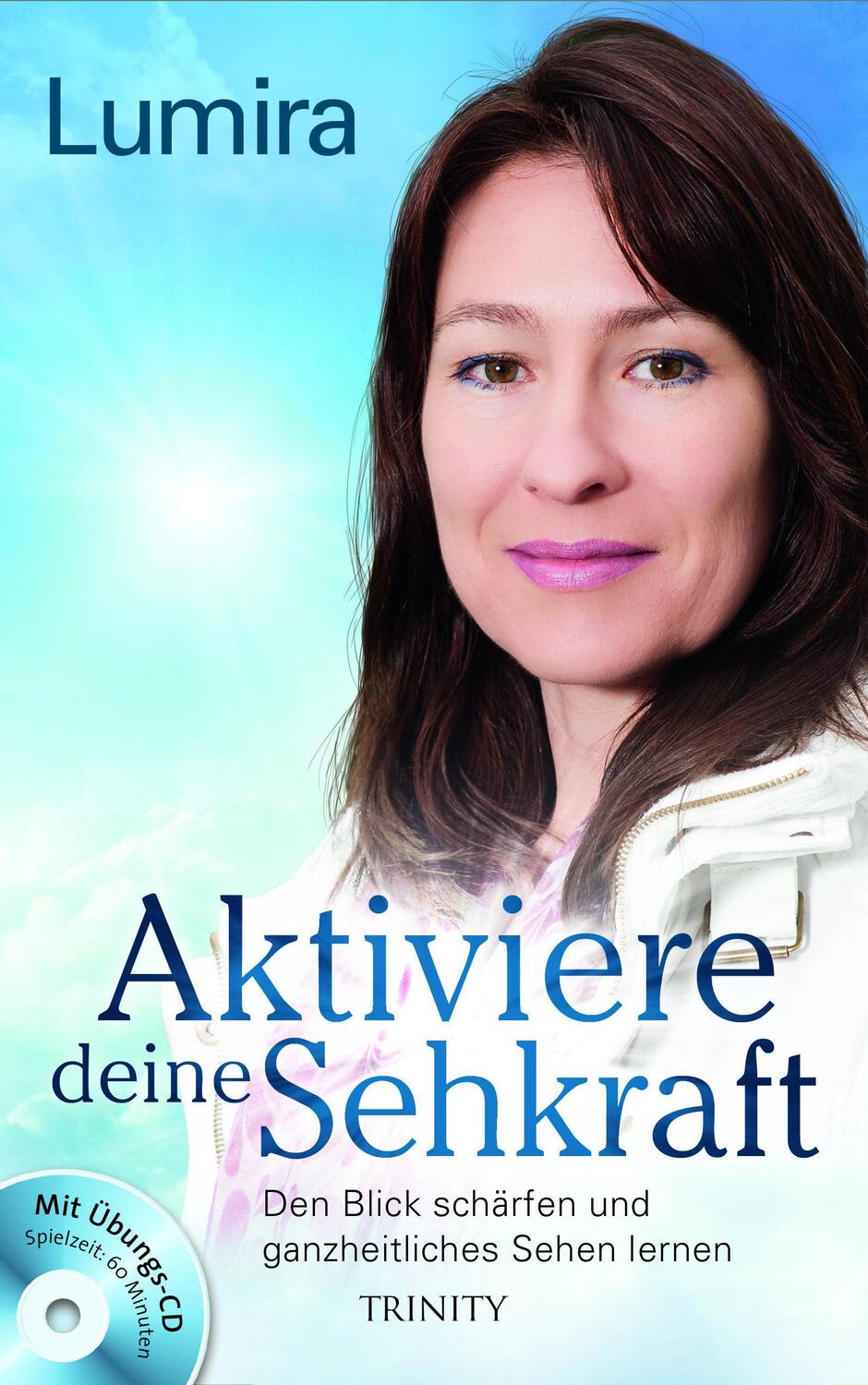 Cover: 9783955501518 | Aktiviere deine Sehkraft | Lumira | Taschenbuch | Übungs-CD | Deutsch