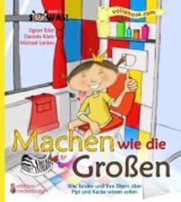 Cover: 9783902647269 | Machen wie die Großen - Was Kinder und ihre Eltern über Pipi und...