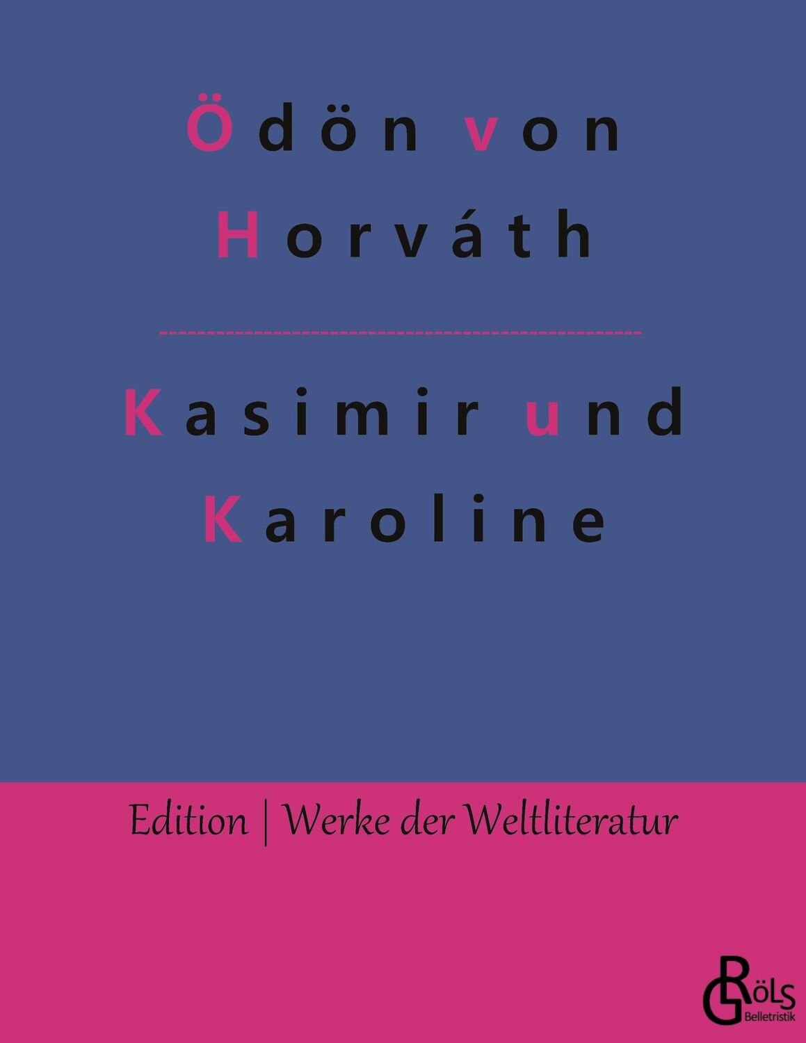 Cover: 9783966376600 | Kasimir und Karoline | Ödön Von Horváth | Taschenbuch | Paperback