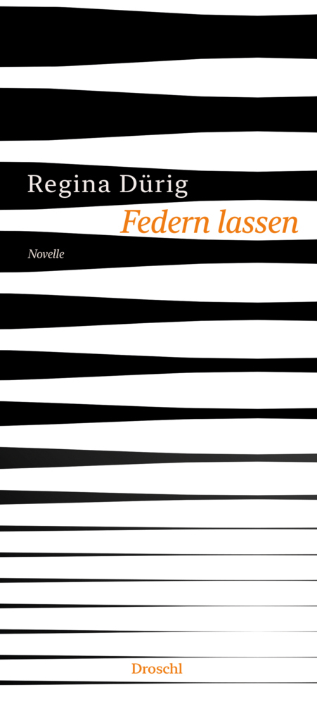 Cover: 9783990590713 | Federn lassen | Novelle | Regina Dürig | Buch | 104 S. | Deutsch