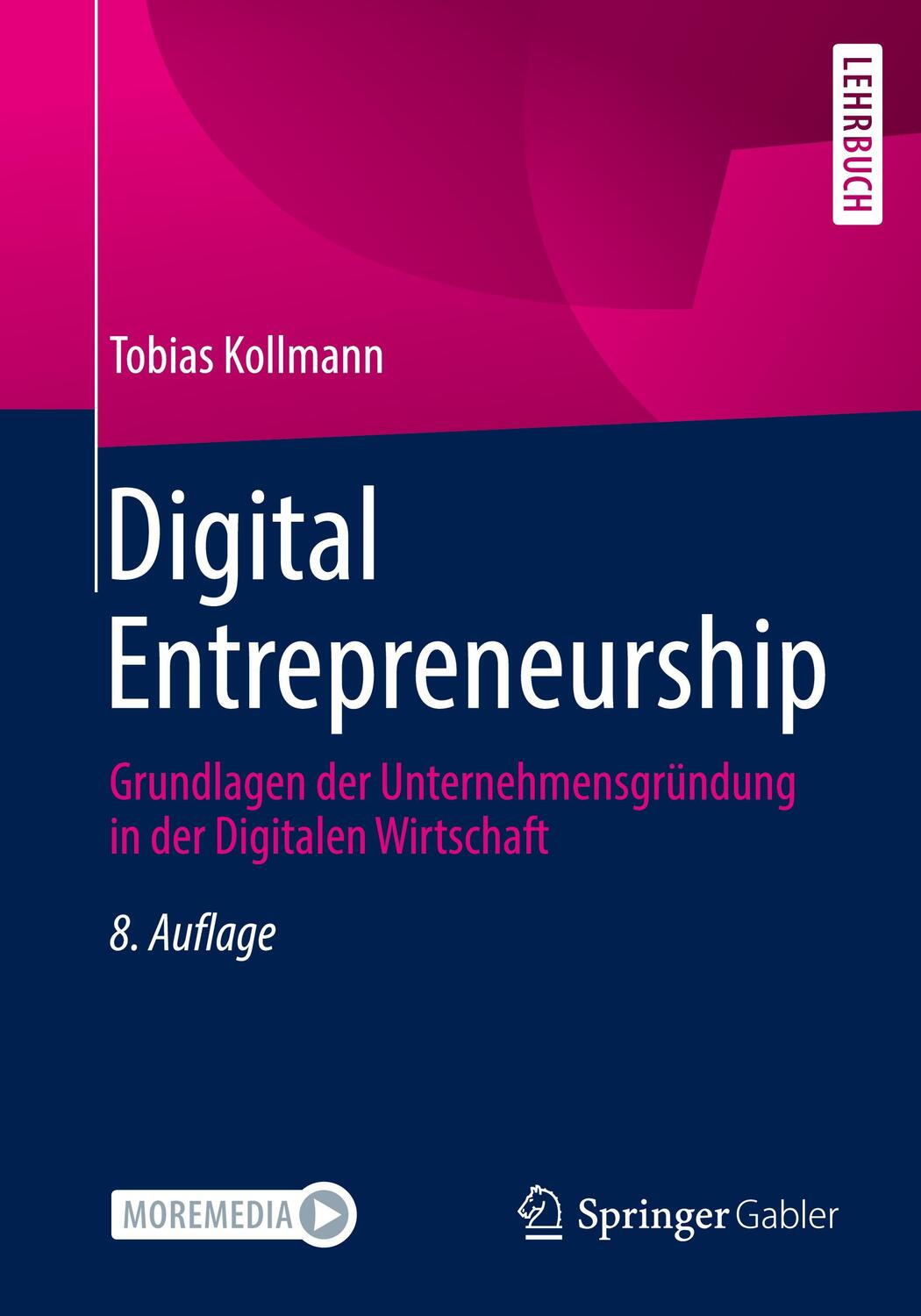 Cover: 9783658372590 | Digital Entrepreneurship | Tobias Kollmann | Taschenbuch | Deutsch