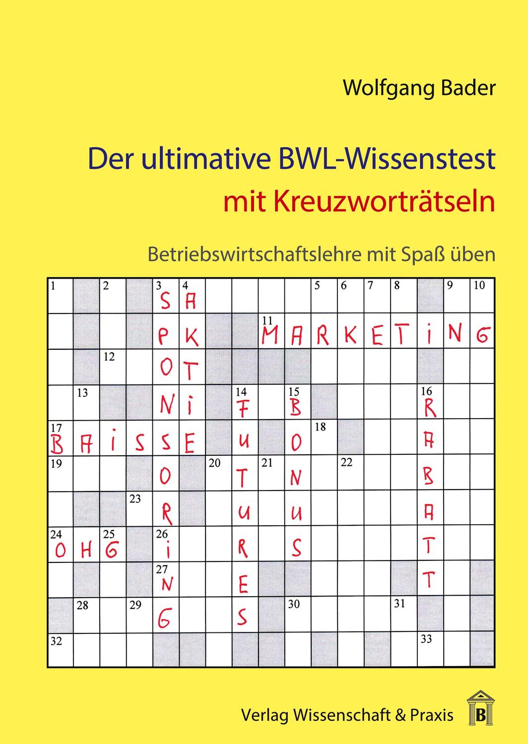 Cover: 9783896735386 | Der ultimative BWL-Wissenstest mit Kreuzworträtseln. | Wolfgang Bader
