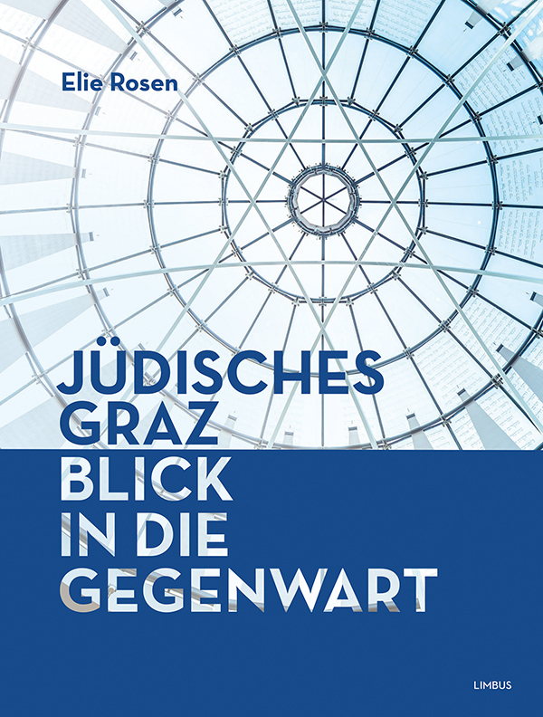 Cover: 9783990392041 | Jüdisches Graz | Blick in die Gegenwart | Elie Rosen | Taschenbuch