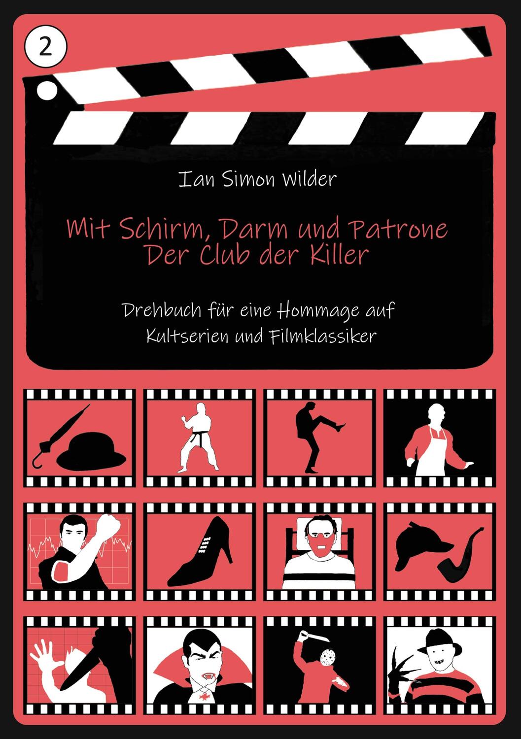 Cover: 9783750461871 | Mit Schirm, Darm und Patrone - Der Club der Killer | Ian Simon Wilder