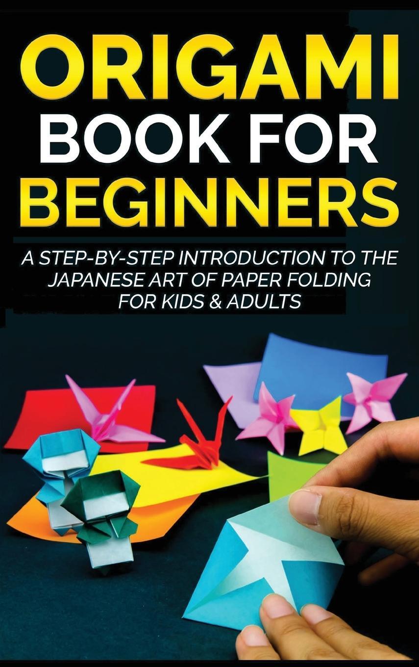 Cover: 9781778117312 | Origami Book for Beginners | Yuto Kanazawa | Buch | Englisch | 2022