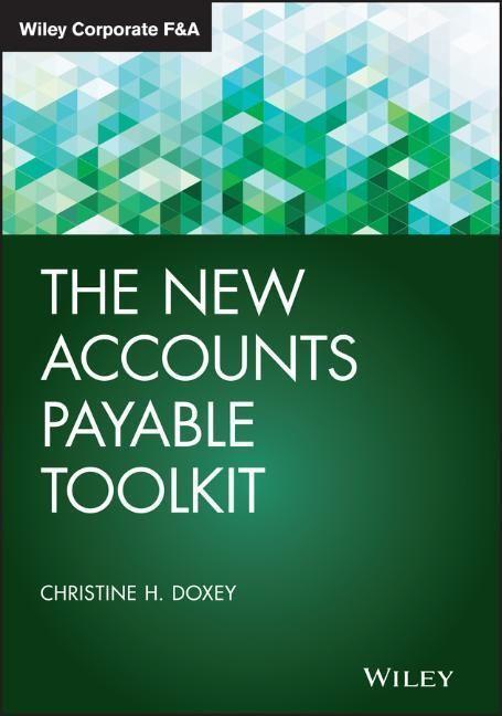 Cover: 9781119700500 | The New Accounts Payable Toolkit | Christine H Doxey | Buch | 496 S.