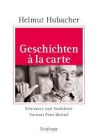 Cover: 9783729608061 | Geschichten à la carte | Kolumnen und Anektoten. Vorwort Peter Bichsel