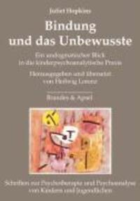 Cover: 9783860997451 | Bindung und das Unbewusste | Juliet Hopkins | Buch | 256 S. | Deutsch