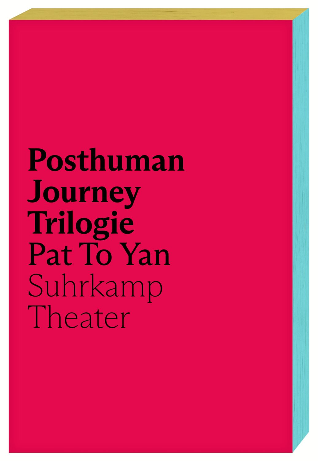 Cover: 9783518431214 | Posthuman Journey Trilogie | Pat To Yan | Taschenbuch | 298 S. | 2023