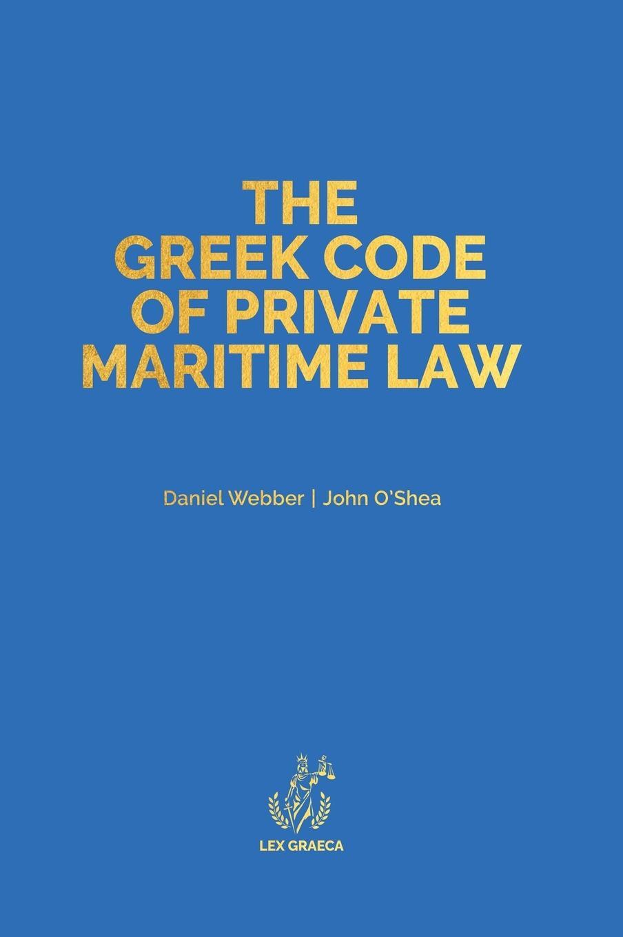 Cover: 9781838410636 | The Greek Code of Private Maritime Law | Law 5020/2023 | Buch | 2023