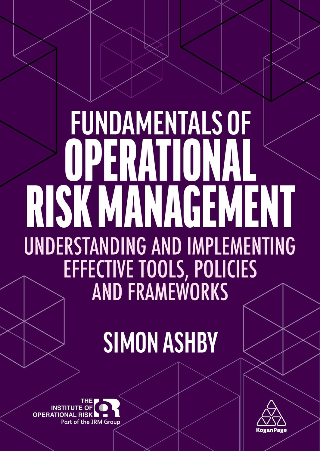 Cover: 9781398605022 | Fundamentals of Operational Risk Management | Simon Ashby | Buch