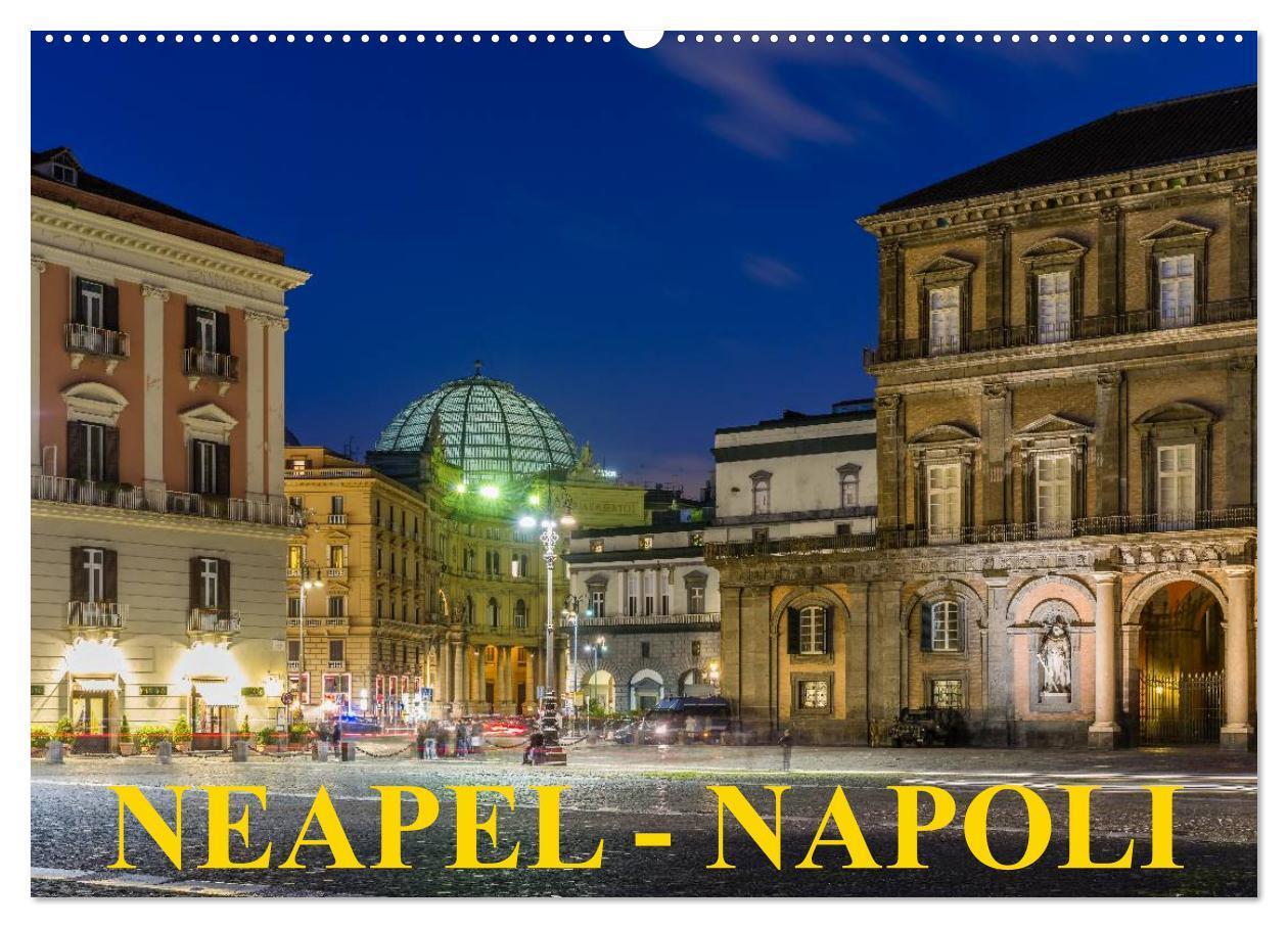 Cover: 9783675704121 | Neapel - Napoli (Wandkalender 2024 DIN A2 quer), CALVENDO...