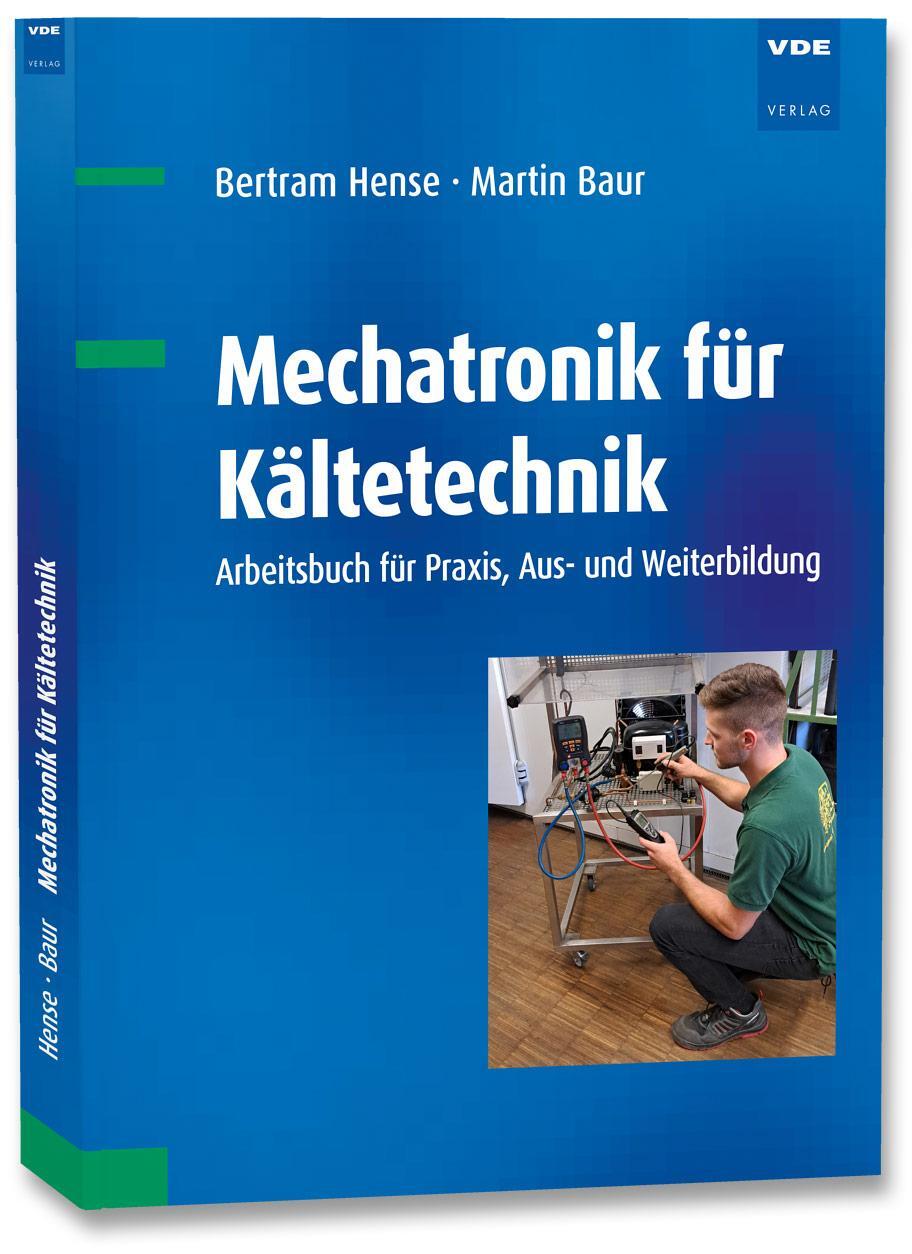 Cover: 9783800753734 | Mechatronik für Kältetechnik | Bertram Hense (u. a.) | Taschenbuch