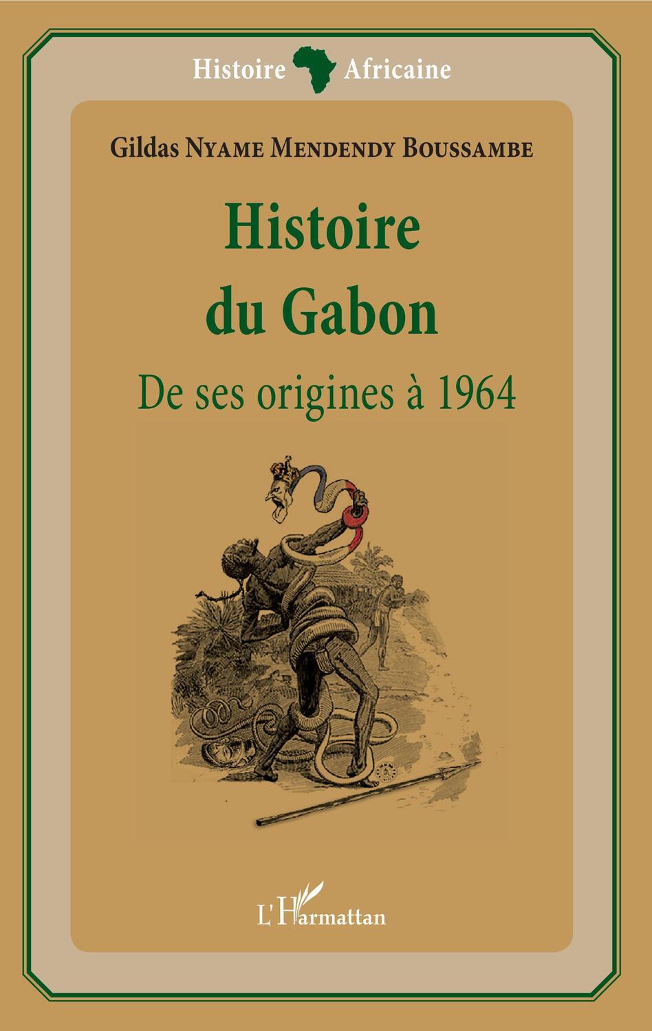 Cover: 9782343176819 | Histoire du Gabon | De ses origines à 1964 | Boussambe | Taschenbuch