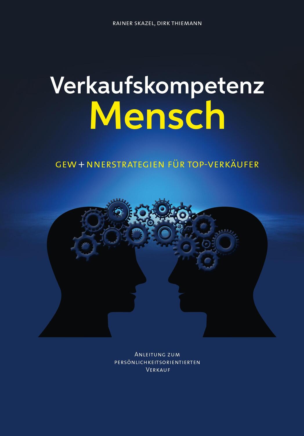 Cover: 9783749461592 | Verkaufskompetenz Mensch | Gewinnerstrategien für Top-Verkäufer | Buch