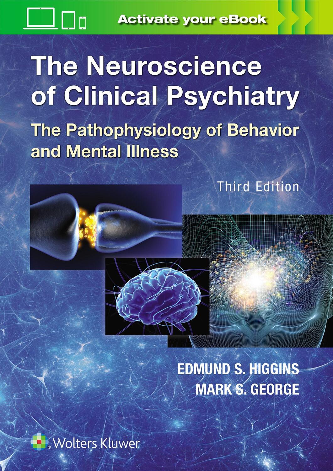 Cover: 9781496372000 | The Neuroscience of Clinical Psychiatry | Edmund Higgins | Buch | 2018