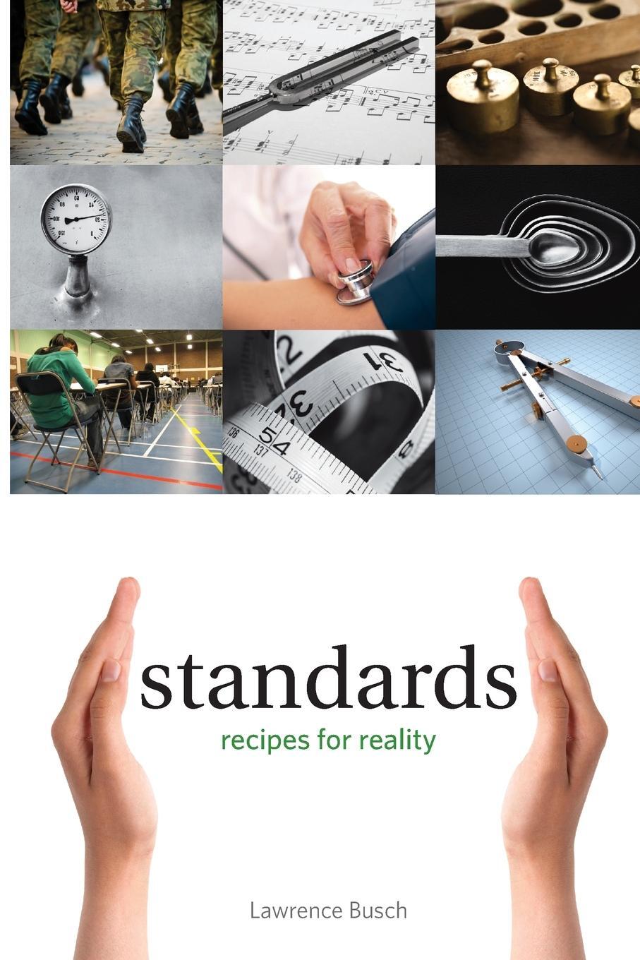 Cover: 9780262525053 | Standards | Recipes for Reality | Lawrence Busch | Taschenbuch | 2013