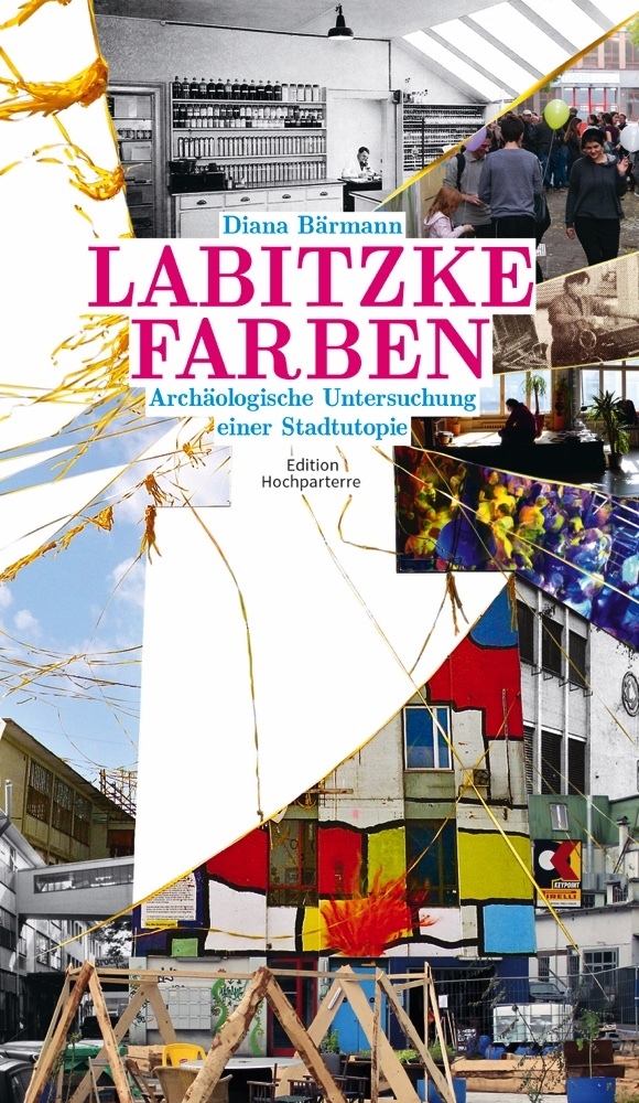 Cover: 9783909928552 | Labitzke Farben | Archäologische Untersuchung einer Stadtutopie | Buch