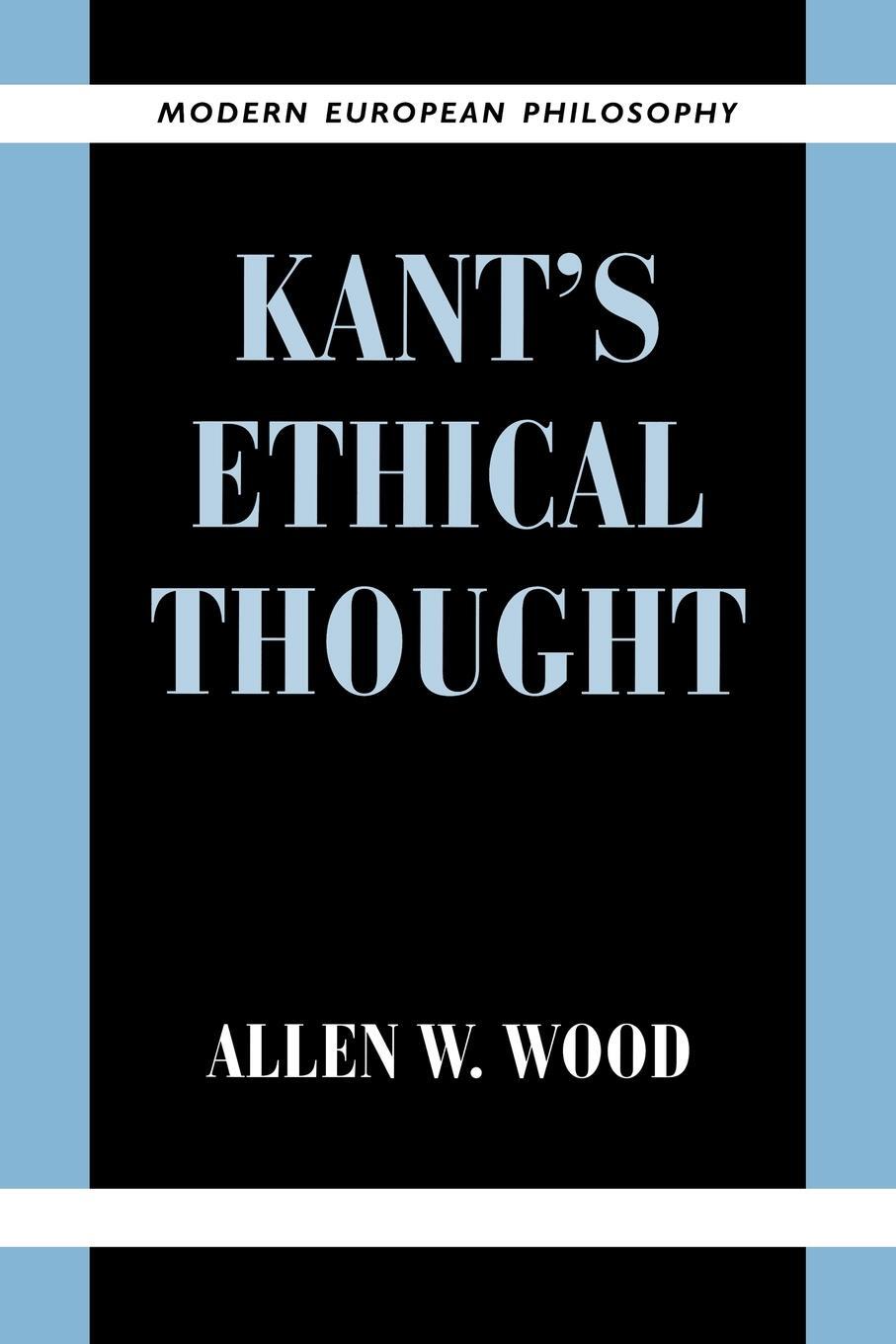 Cover: 9780521648363 | Kant's Ethical Thought | Allen W. Wood | Taschenbuch | Paperback
