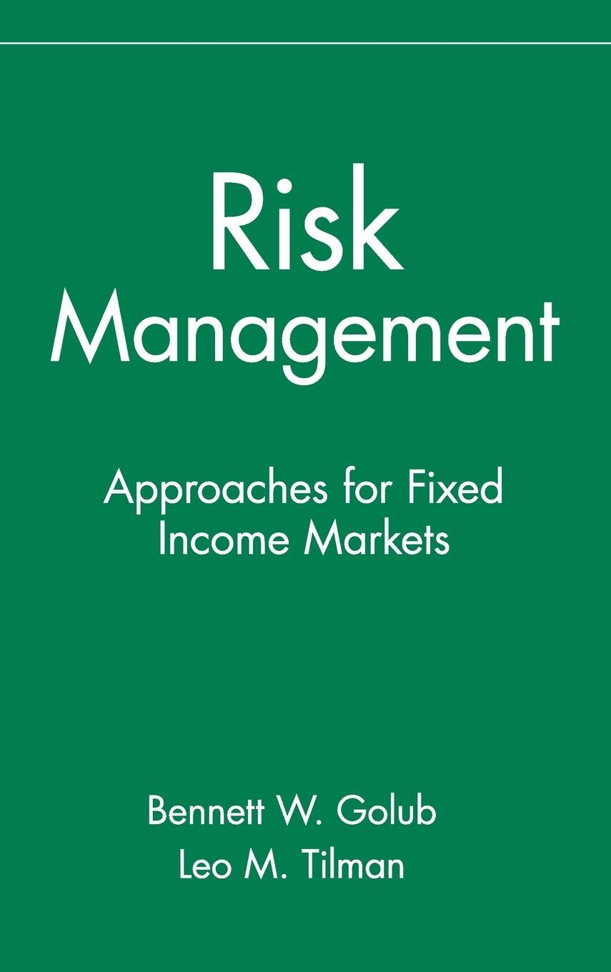 Cover: 9780471332114 | Risk Management | Approaches for Fixed Income Markets | Golub (u. a.)