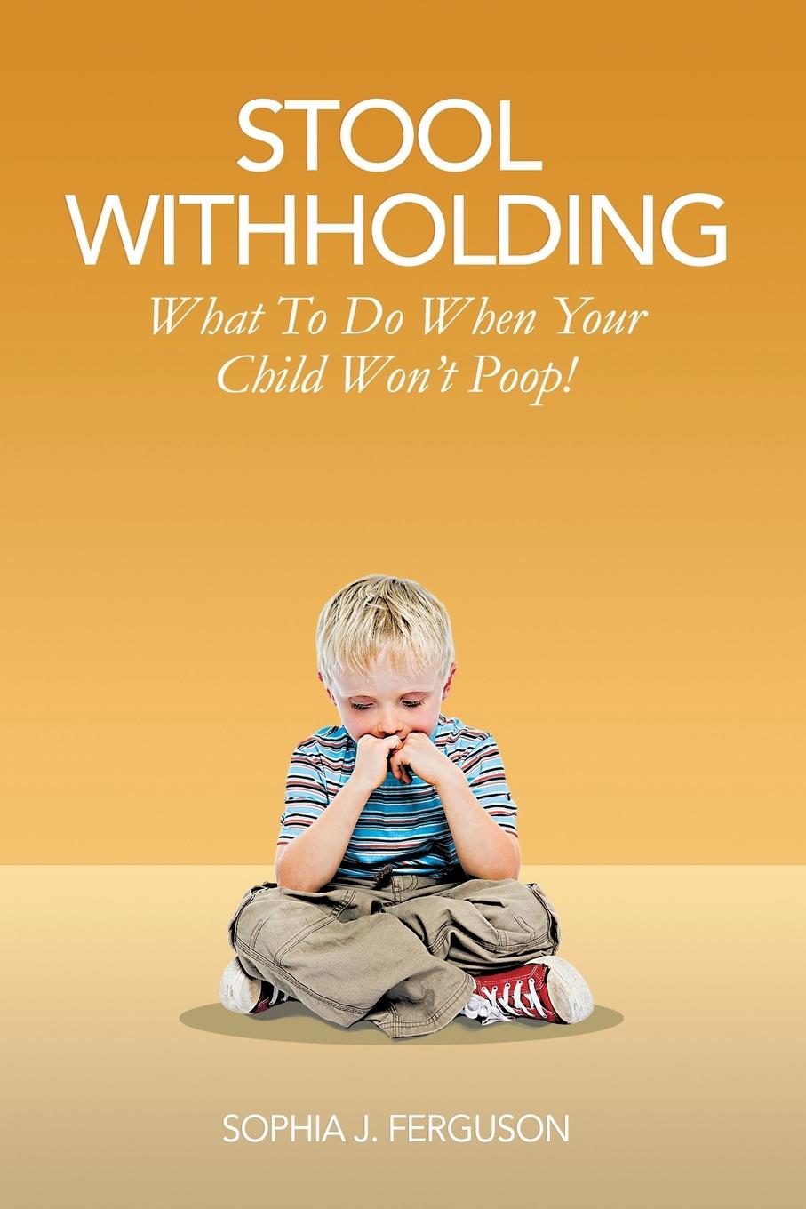 Cover: 9781838361730 | Stool Withholding | Sophia J. Ferguson | Taschenbuch | Englisch | 2021