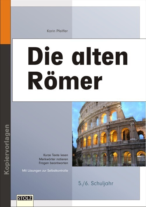 Cover: 9783897785205 | Die alten Römer | Lernwerkstatt Lebendige Geschichte. 5.-6. Schuljahr