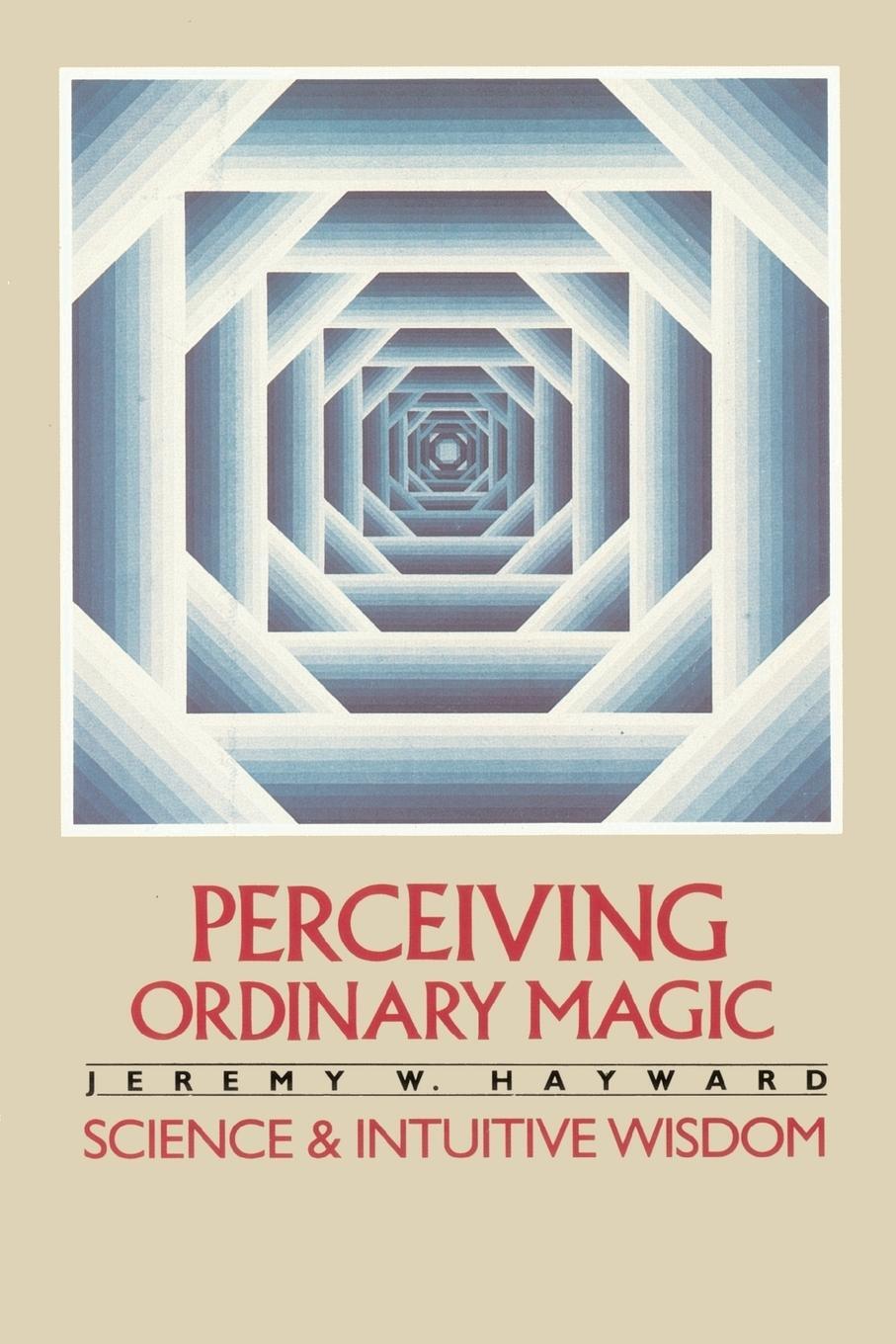 Cover: 9780394727042 | Perceiving Ordinary Magic | Science and Intuitive Wisdom | Hayward