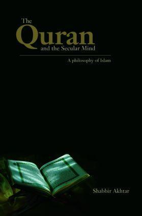 Cover: 9780415437837 | The Quran and the Secular Mind | A Philosophy of Islam | Akhtar | Buch