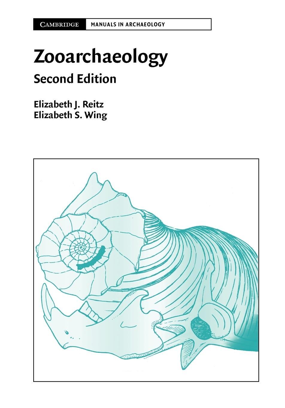 Cover: 9780521673938 | Zooarchaeology | Elizabeth S. Wing | Taschenbuch | Paperback | 2010