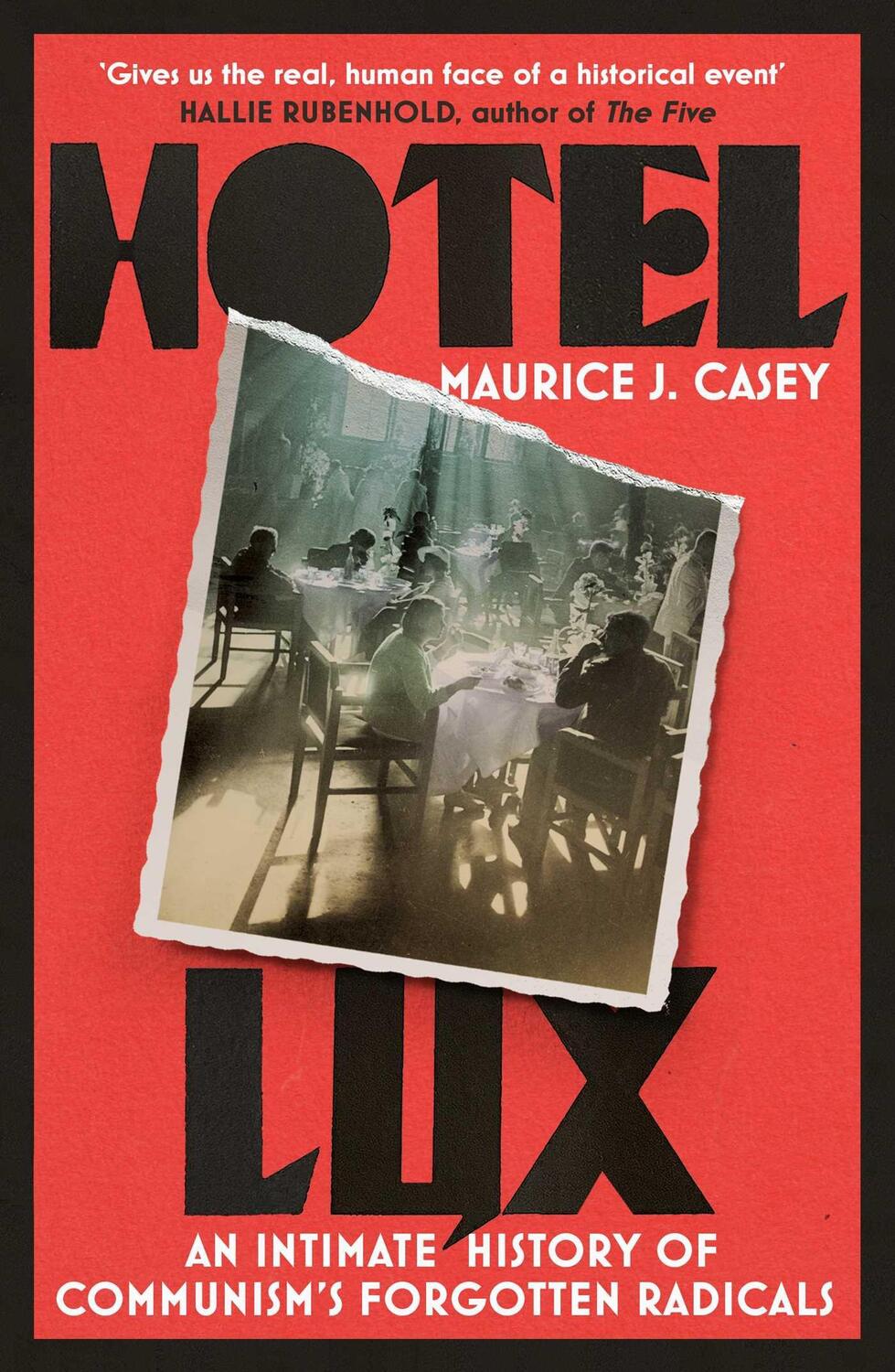 Cover: 9781804440995 | Hotel Lux | An Intimate History of Communism's Forgotten Radicals