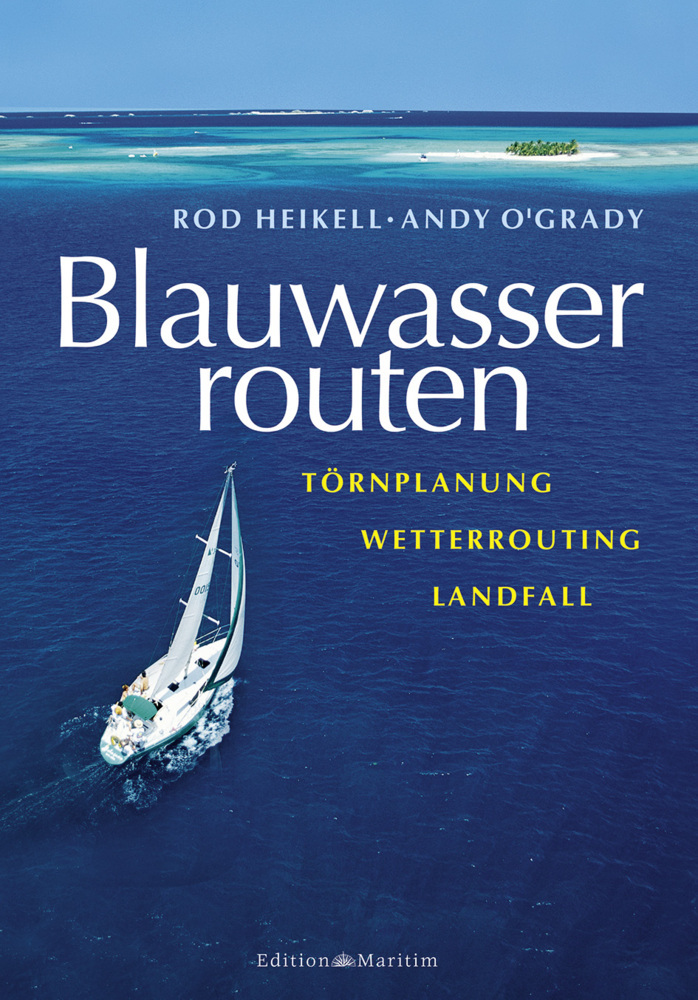 Cover: 9783892257110 | Blauwasserrouten | Törnplanung, Wetterrouting, Landfall | Buch | 2014