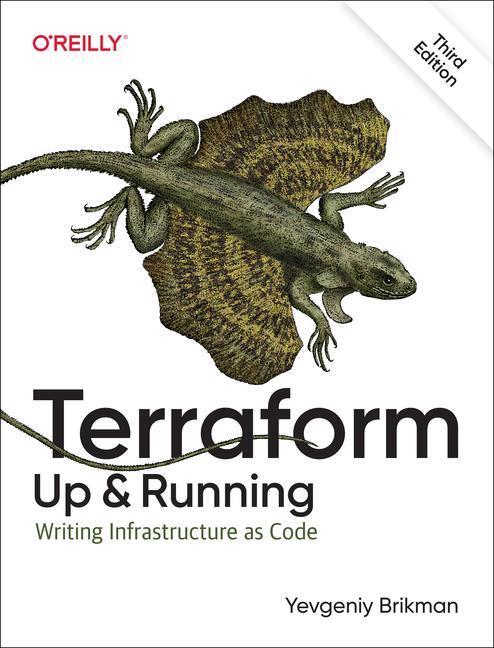 Cover: 9781098116743 | Terraform: Up and Running | Writing Infrastructure as Code | Brikman