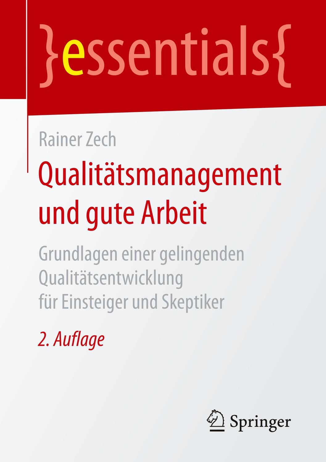 Cover: 9783658236007 | Qualitätsmanagement und gute Arbeit | Rainer Zech | Taschenbuch | 2018