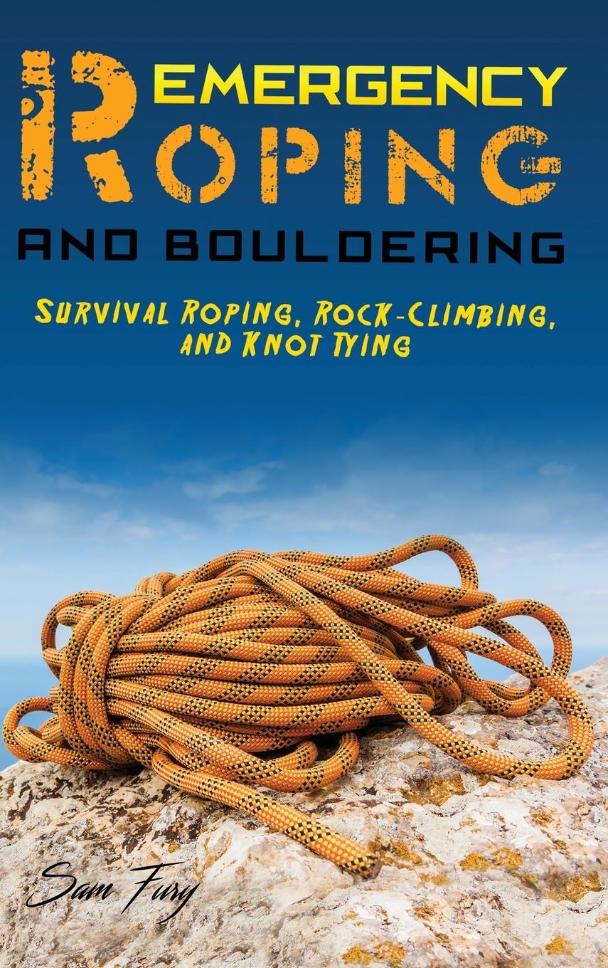 Cover: 9781925979695 | Emergency Roping and Bouldering | Sam Fury | Buch | Englisch | 2021