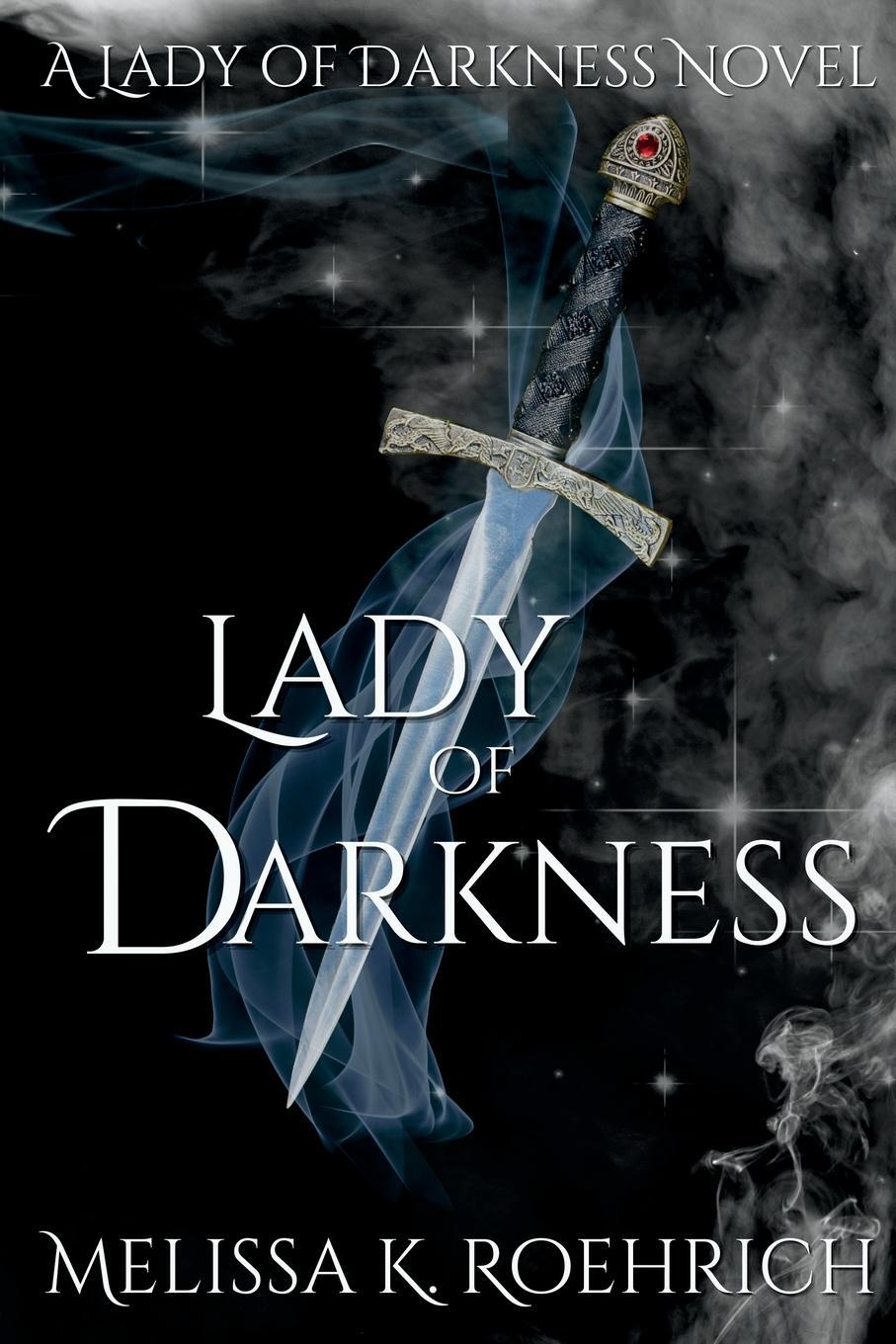 Cover: 9781960923004 | Lady of Darkness | Melissa K Roehrich | Taschenbuch | Lady of Darkness