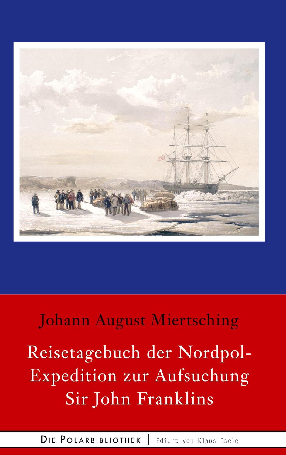 Cover: 9783753473512 | Reisetagebuch der Nordpol-Expedition zur Aufsuchung Sir John Franklins