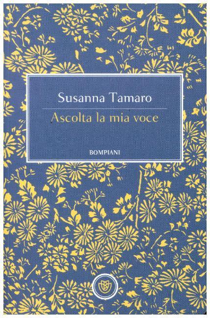 Cover: 9788845299766 | Ascolta la mia voce | Susanna Tamaro | Buch | Italienisch | Bompiani