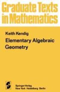 Cover: 9781461569015 | Elementary Algebraic Geometry | K. Kendig | Taschenbuch | Paperback