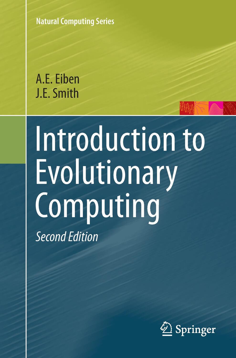 Cover: 9783662499856 | Introduction to Evolutionary Computing | J. E. Smith (u. a.) | Buch