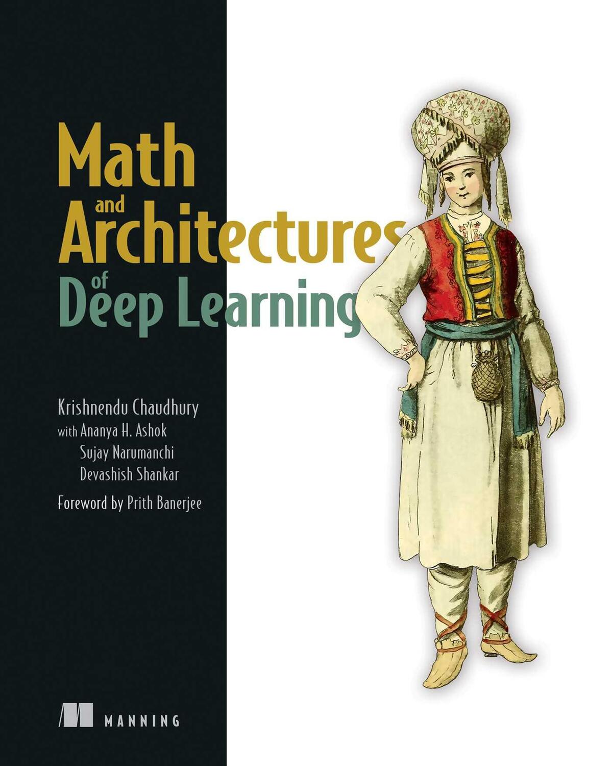 Cover: 9781617296482 | Math and Architectures of Deep Learning | Krishnendu Chaudhury | Buch