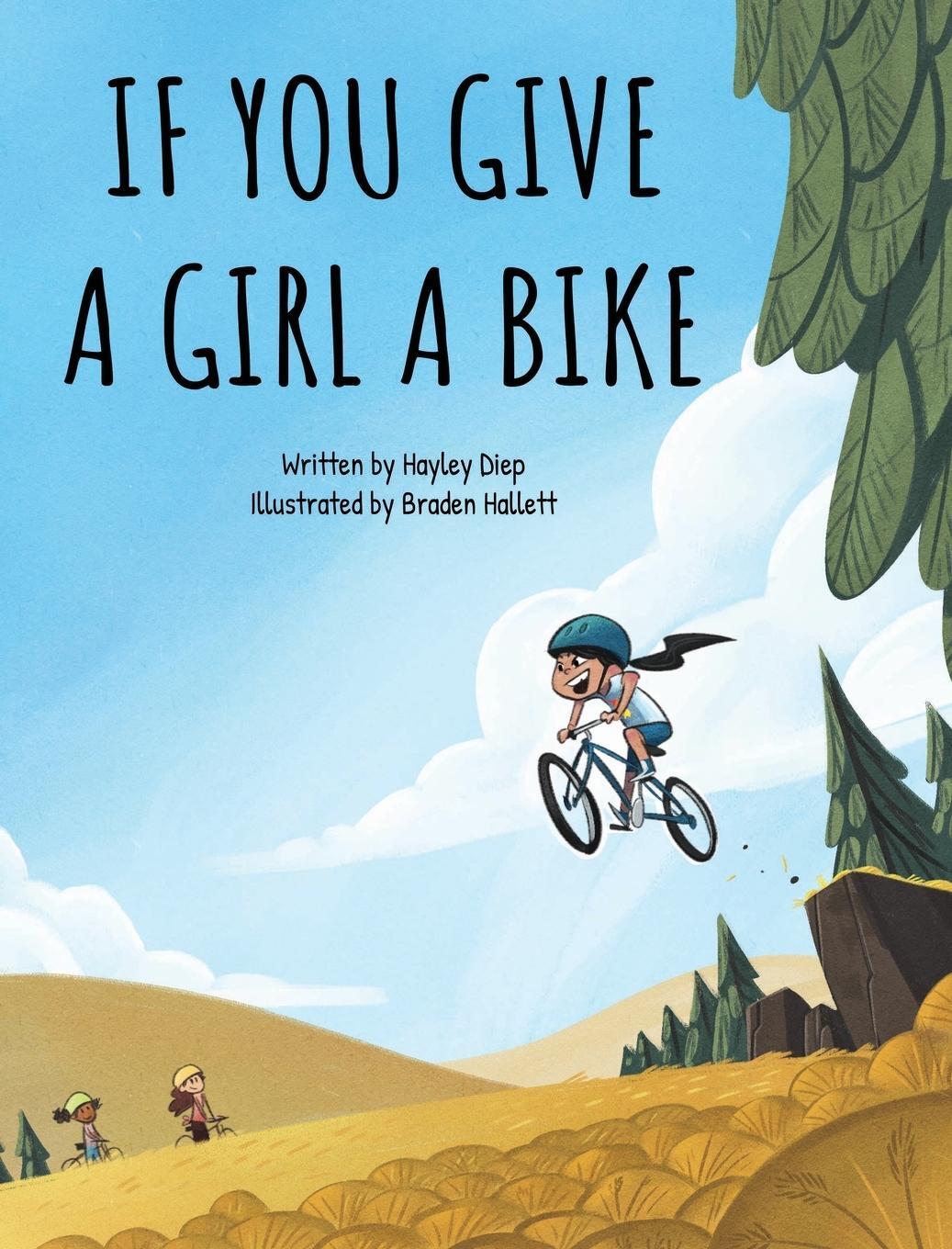 Cover: 9780578757759 | If You Give a Girl a Bike | Hayley Diep | Buch | Englisch | 2021