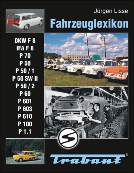 Cover: 9783937496344 | Fahrzeuglexikon Trabant | Jürgen Lisse | Buch | Deutsch | 2010