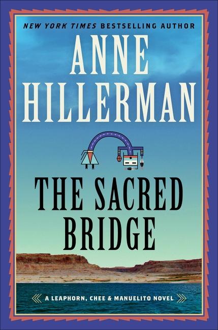 Cover: 9780062908360 | The Sacred Bridge | Anne Hillerman | Buch | Gebunden | Englisch | 2022