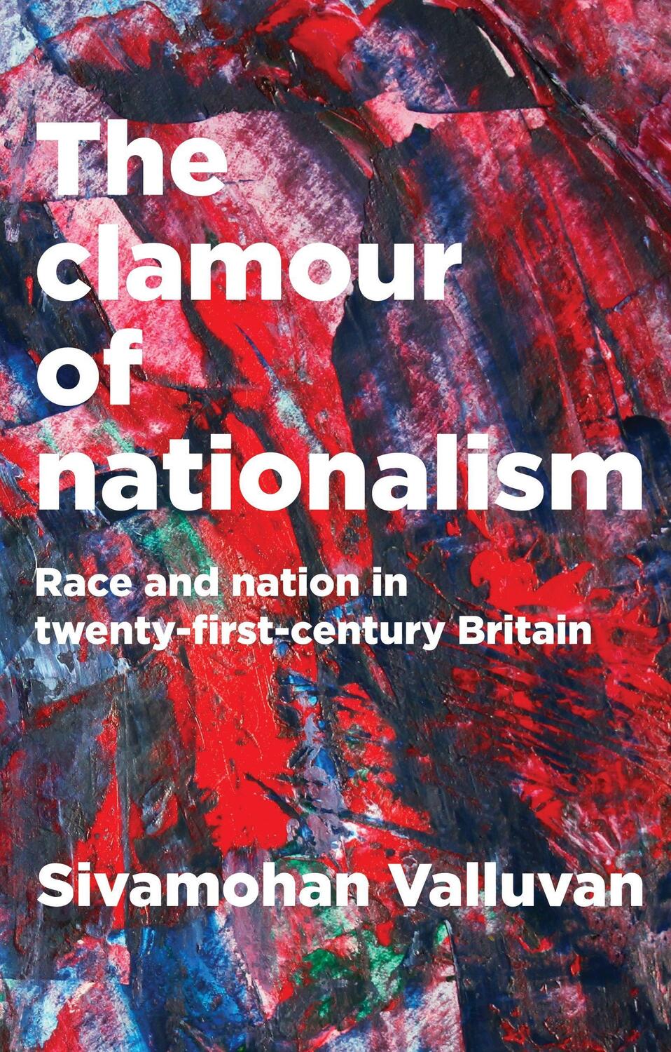 Cover: 9781526126122 | The Clamour of Nationalism | Sivamohan Valluvan | Taschenbuch | 2020