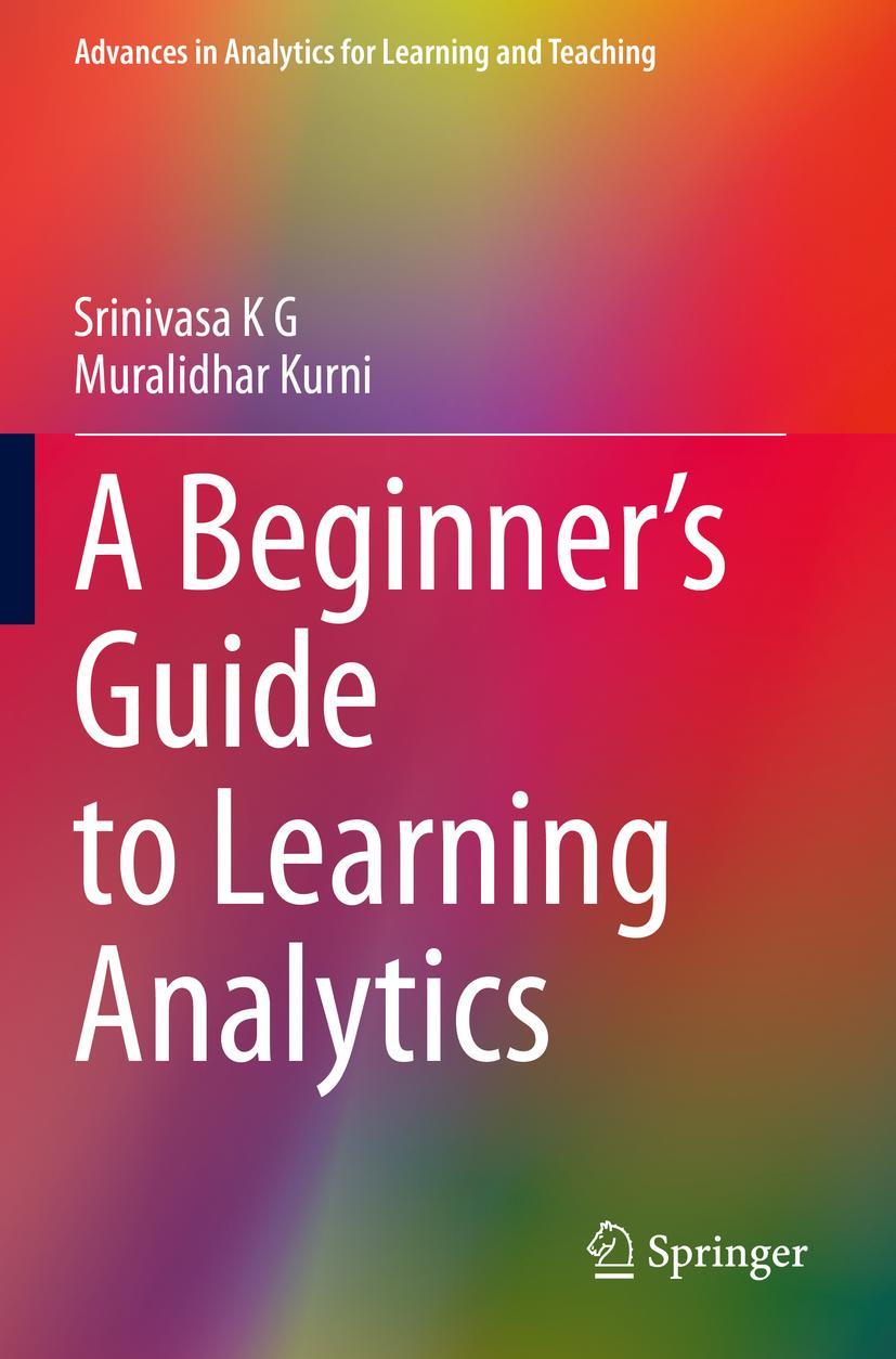 Cover: 9783030702601 | A Beginner's Guide to Learning Analytics | Muralidhar Kurni (u. a.)