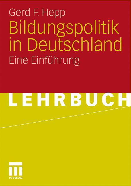 Cover: 9783531152103 | Bildungspolitik in Deutschland | Eine Einführung | Gerd F. Hepp | Buch