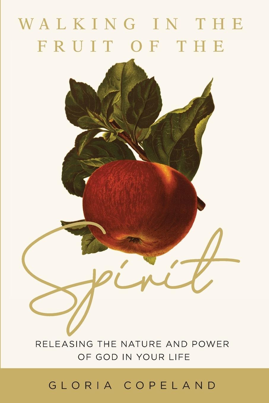 Cover: 9781604634228 | Walking in the Fruit of the Spirit | Gloria Copeland | Taschenbuch