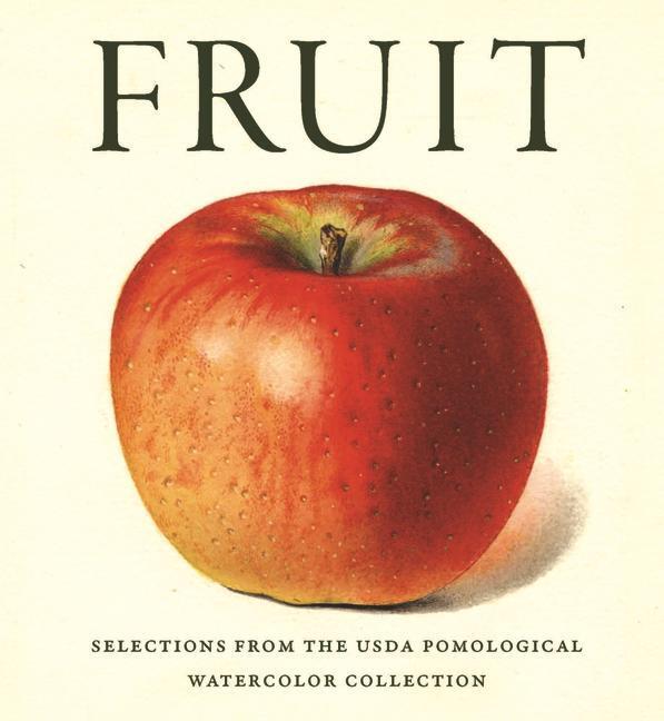 Cover: 9780789214270 | Fruit | Selections from the USDA Pomological Watercolor Collection
