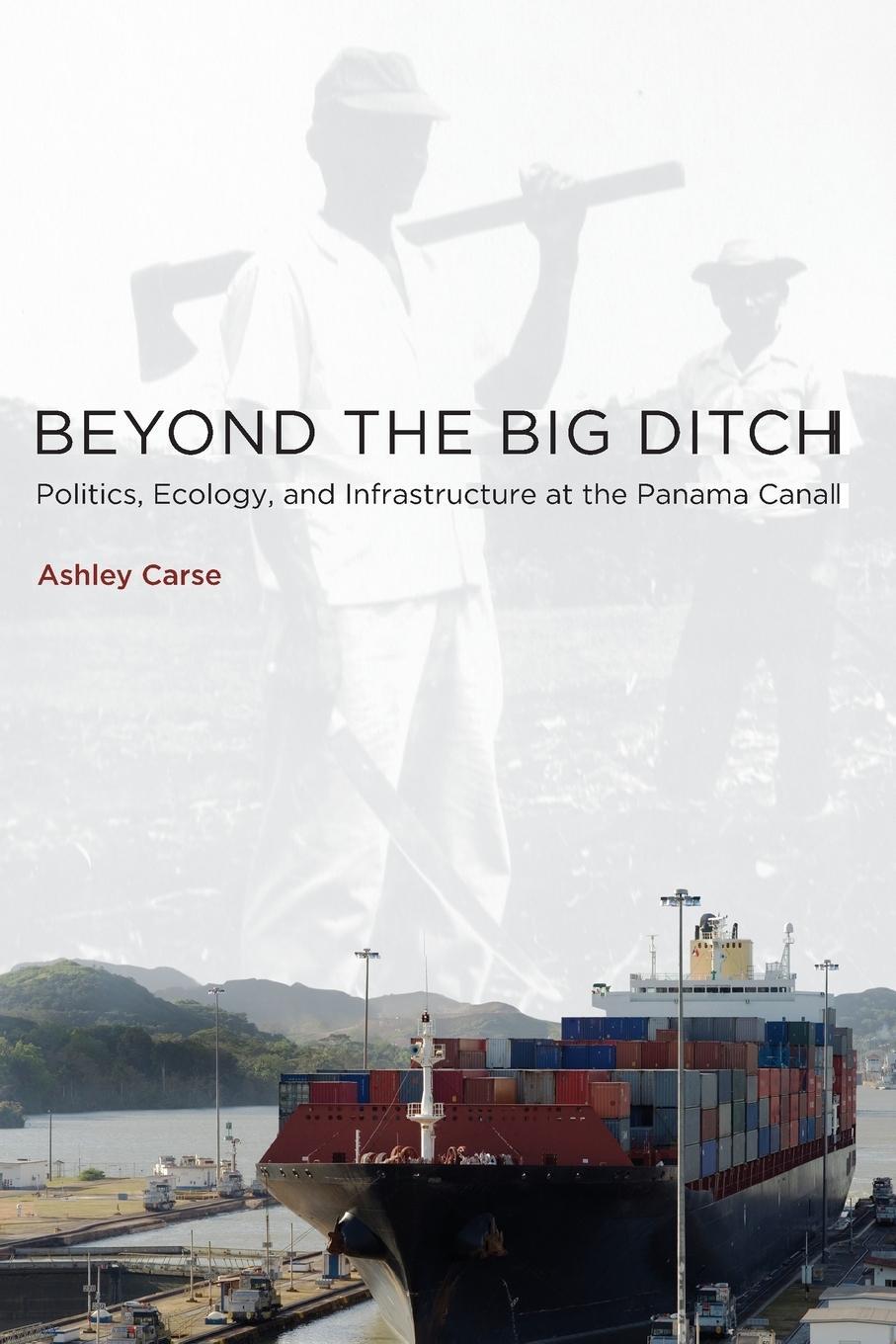 Cover: 9780262537414 | Beyond the Big Ditch | Ashley Carse | Taschenbuch | Paperback | 2014